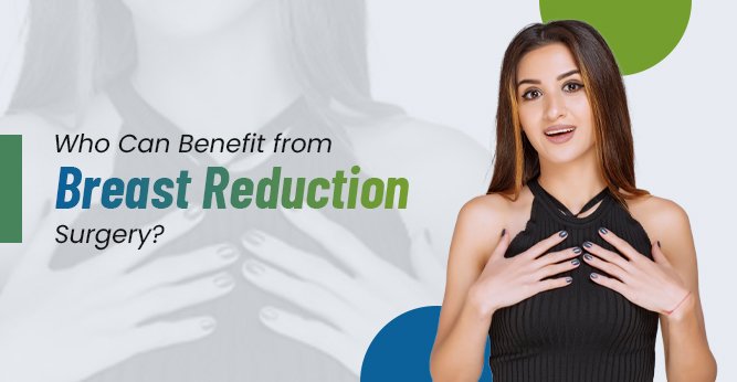 Benefit from Breast Reduction Surgery